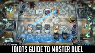 Yu-Gi-Oh! The Idiots Guide To Master Duel [Beginners Guide]
