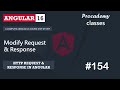 #154 Modify Request & Response | Angular HTTP Client | A Complete Angular Course
