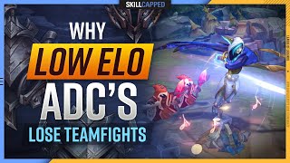 Why LOW ELO ADC Players LOSE Team Fights! - League of Legends