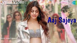 Aaj Sajeya (Lyrics video) Wedding Songs