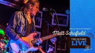 TrueFire Live: Matt Schofield - Blues Speak