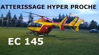 Atterrissage vraiment très proche d'un EC 145 HD