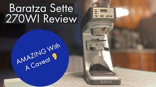 Baratza Sette 270wi Review