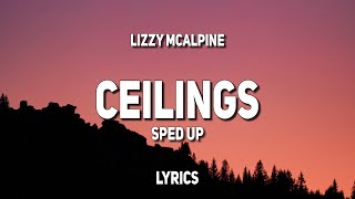 Lizzy McAlpine - ceilings (Sped Up) (Lyrics)