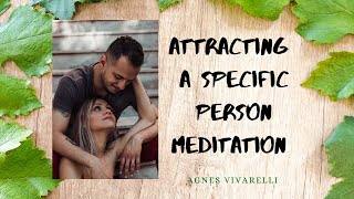 Attracting a Specific Person Meditation 👠