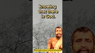 Don't sit idly, after knowing that there is God. Start practicing now -  Ramakrishna Paramhansa