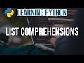 Learning Python #12 || Python List Comprehensions ||  Python Interview Questions