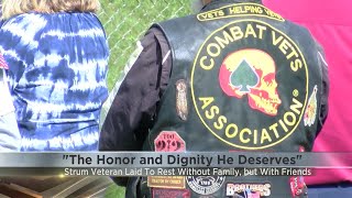 "The honor and dignity he deserves" Strum veteran laid to rest without family, but with friends