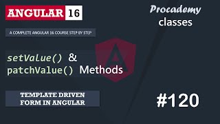 #120 setvalue and patchValue method | Template Driven Form | A Complete Angular Course