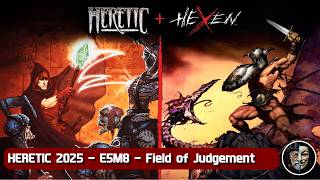 Heretic 2025 - E5M8 - Field of Judgement