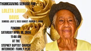 THANKSGIVING SERVICE FOR LOLETA LOUISE DAVIS