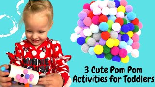 3 Cute Pom Pom Activities for Toddlers | easy toddler activities to do at home | Kids activities