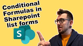 SharePoint List Form Conditional Formulas