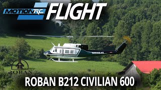 Roban B212 Civilian Version 600 - Flight Review - Motion RC