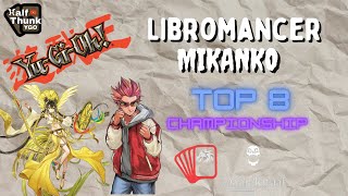 Yu-Gi-Oh! Libromancer Mikanko Top 8 Championship deck profile! - David