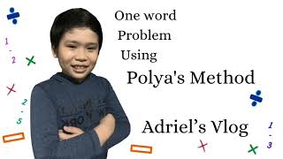 One Word Problem using Polya’s Method