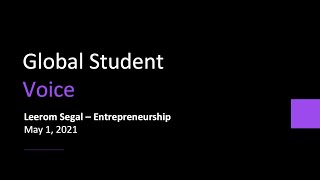 Leerom Segal – Entrepreneurship - Global Student Voice