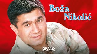 Boza Nikolic - I Pariz i Bec - (Audio 2002)