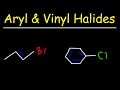 Aryl Halides and Vinylic Halides - SN1 and SN2 Reactions