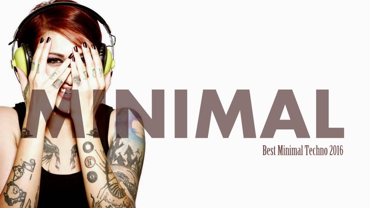 Best Minimal Techno 2016 Youtube Music