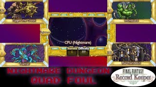 Final Fantasy Record Keeper: The Nightmare Dungeon Series -QUAD FOUL-