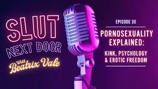 Pornosexuality Explained: Kink, Psychology & Erotic Freedom