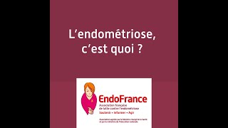 Qu'est-ce que l'endométriose