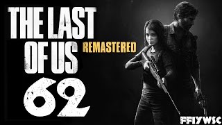 THE FINAL STRETCH - The Last of Us Remastered - Let's Play / Walkthrough / Gameplay - Part 62