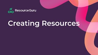 Creating Resources