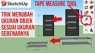 Trik Merubah Ukuran (Resize) Dengan Tape Measure Tool di Sketchup