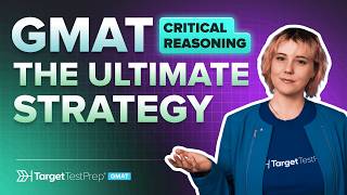 How to Master GMAT Critical Reasoning 👩💻 Tips from a Perfect Scorer