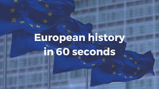 EU History in 60 Seconds: Celebrating the Union on EU Day