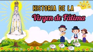 Historia de la Virgen de Fátima para niños