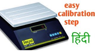 Electronic weigh scale calibration procedure in hindi . Sansui weight machine calibration.