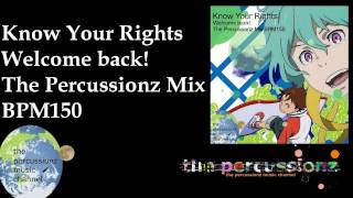 【remix・eureka_10th】LAMA - Know Your Rights Welcome back! The Percussionz Mix