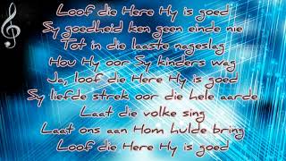 Loof die Here Hy is goed