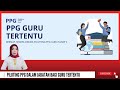 BERSIAP, SEGERA DIBUKA PILOTING PPG GURU TAHAP 2 DALAM WAKTU DEKAT