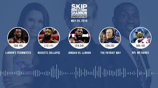Undisputed Audio Podcast (5.29.18) With Skip Bayless, Shannon Sharpe, Joy Taylor | Undisputed