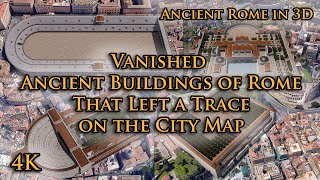 Ancient Rome in 3D - Vanished Buildings That Left a Trace on the Modern City Map