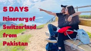 How to plan Switzerland trip from Pakistan | 5 days Itinerary