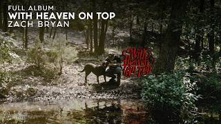 Zach Bryan - With Heaven On Top (NEW Full Album 2026)