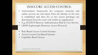 Access Control/ Role based; Access Control list; Capability based