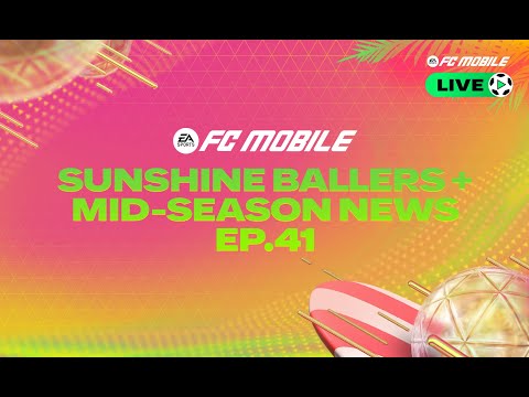 FC Mobile LIVE – Episodio 41: Noticias de mitad de temporada de Sunshine Ballers