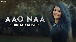 Aao Naa | Cover By - Shikha Kaushik | Aishwariya Rai | Vivek Oberoi | Udit Narayan |
