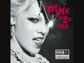 13. Love Song- P!nk- Try This