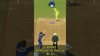 Virat Kohli Bowling Action in Rc22 #shorts