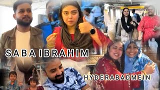 Saba Ibrahim Hyderabad mein || Hyderabad Vlog || Saba Ke Old Friend Hyderabad Mein