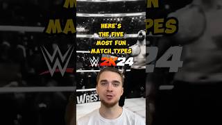 Top 5 Match Types in #WWE2K24!