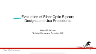 Evaluation of Fiber Optic Ripcord Designs and Use Procedures