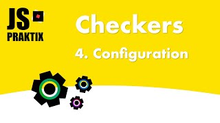 Checkers - 4. Configuration - JavaScript simple game coding